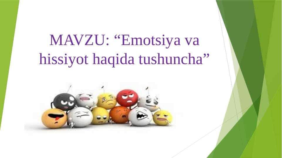Emotsiya va hissiyot haqida