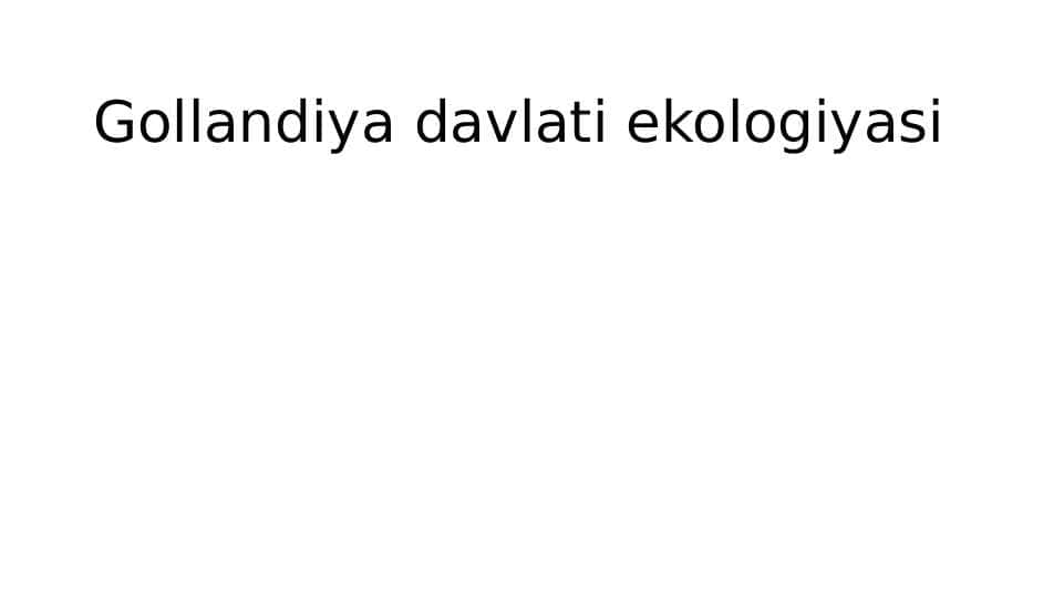 Gollandiya davlati ekologiyasi