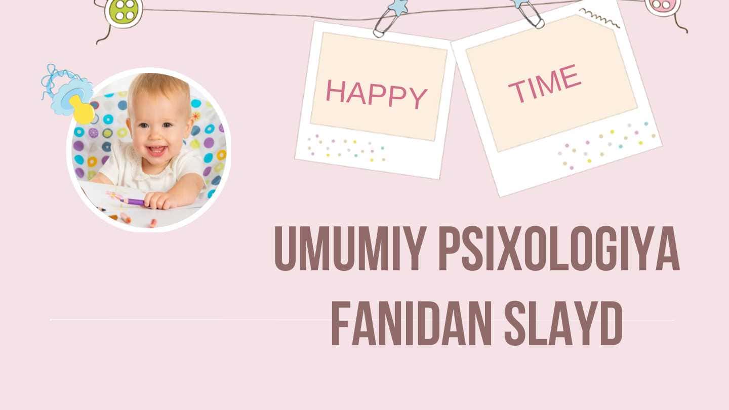 Umumiy psixologiya. Bolalar psixologiyasi