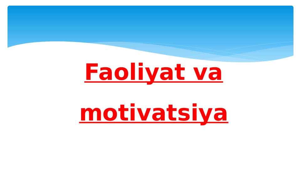 Faoliyat va motivatsiya