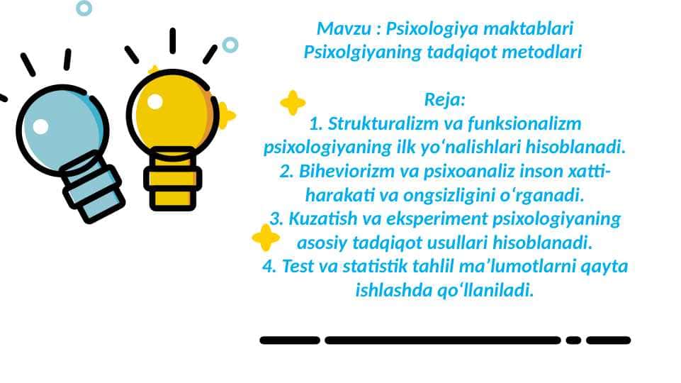 Psixologiya maktablari.
Psixologiyaning tadqiqot metodlari