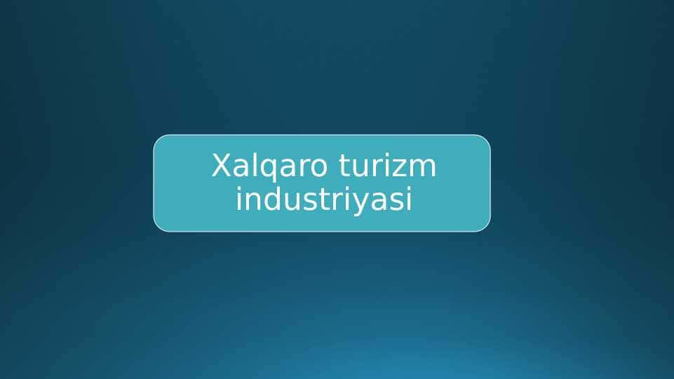 Xalqaro turizm industriyasi