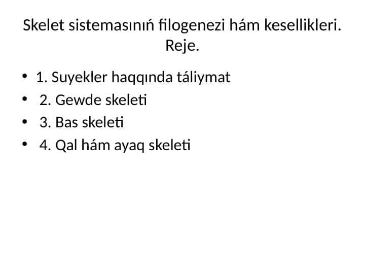 Skelet sistemasınıń filogenezi hám kesellikleri.