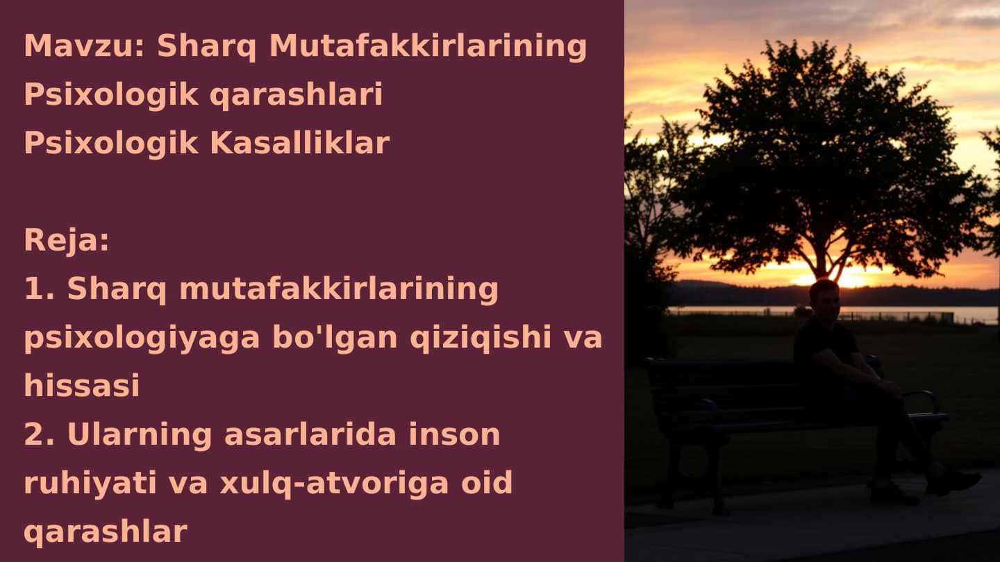 Sharq Mutafakkirlarining Psixologik qarashlari
Psixologik Kasalliklar