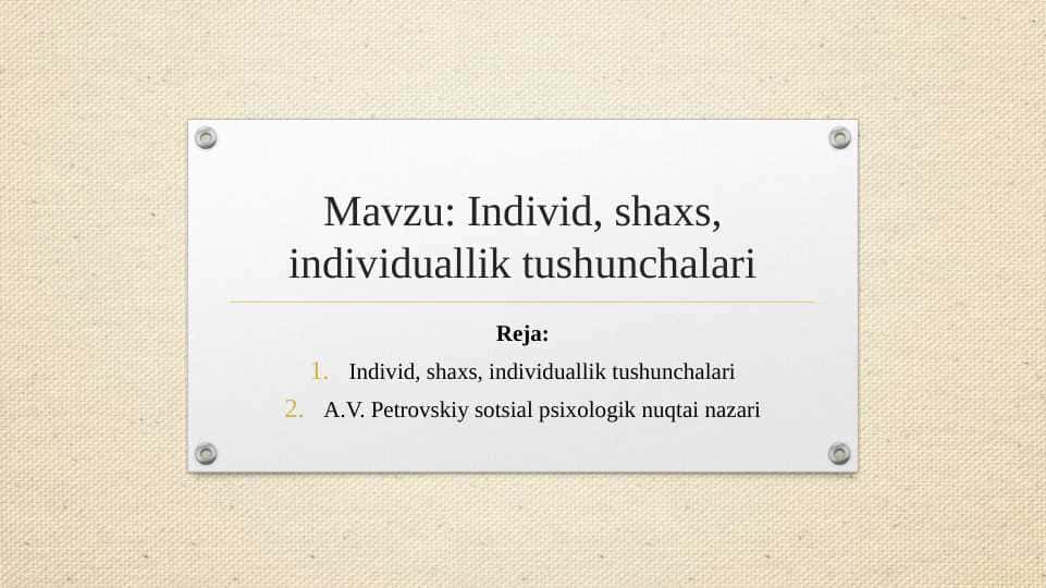 Individ, shaxs, individuallik tushunchalari