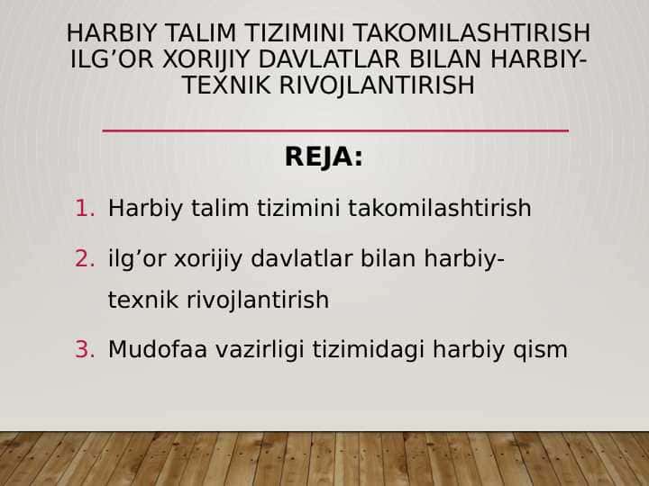 Harbiy talim tizimini takomilashtirish ilg’or xorijiy davlatlar bilan harbiy- texnik rivojlantirish