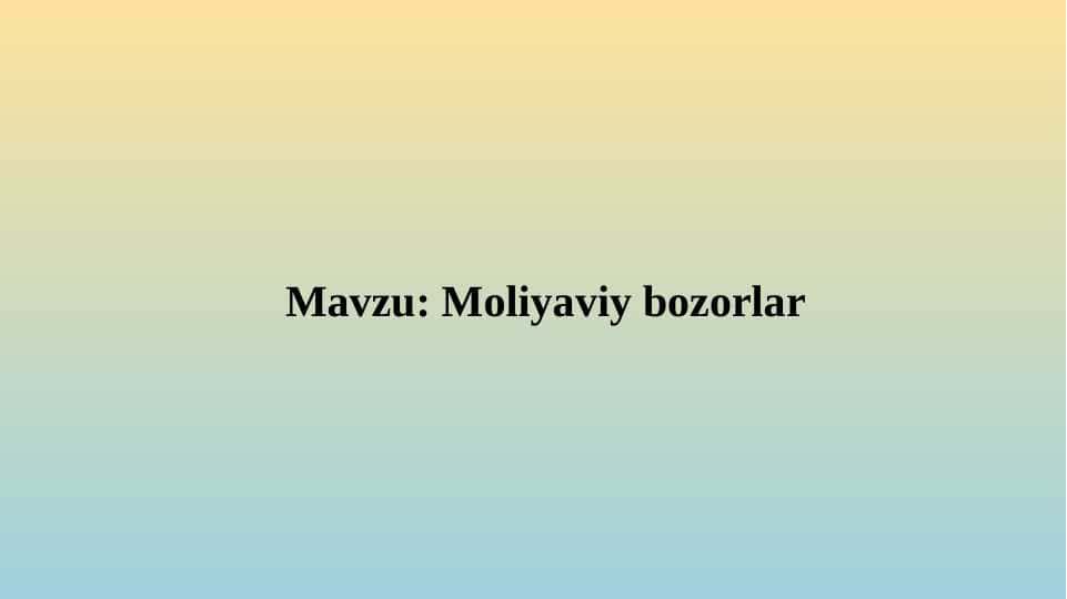 Moliyaviy bozorlar