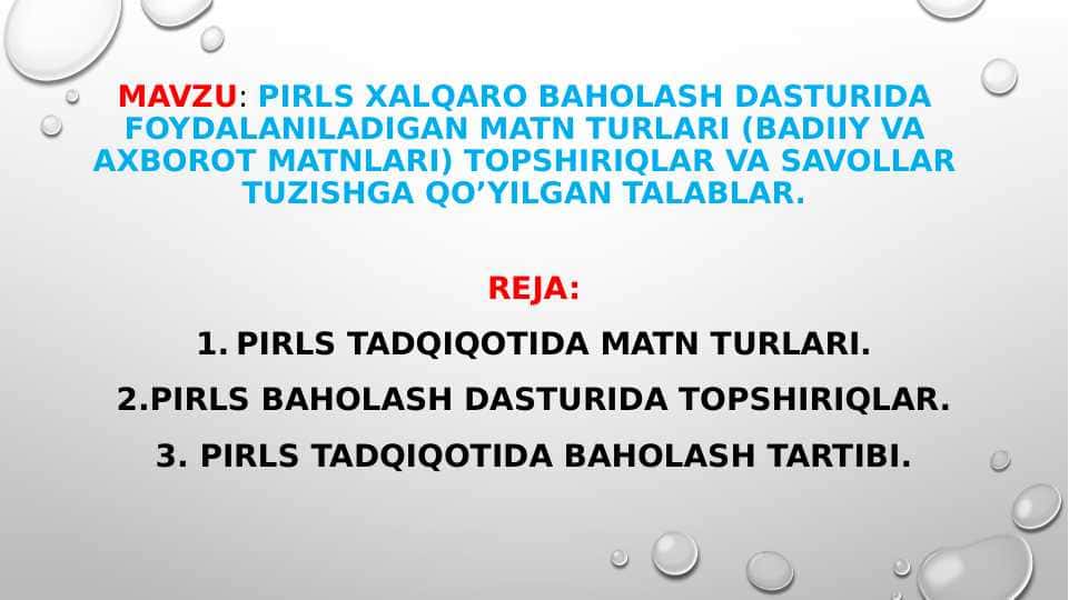 PIRLS xalqaro baholash dasturida foydalaniladigan matn turlari (badiiy va axborot matnlari) topshiriqlar va savollar tuzishga qoʼyilgan talablar