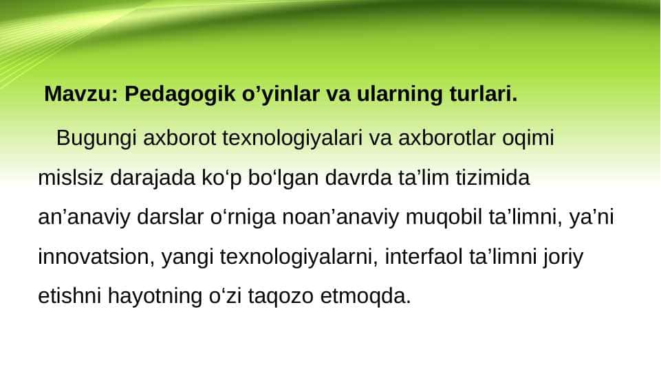 Pedagogik o’yinlar va ularning turlari.