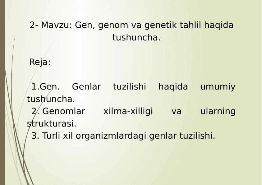 2- Mavzu: Gen, genom va genetik tahlil haqida tushuncha.