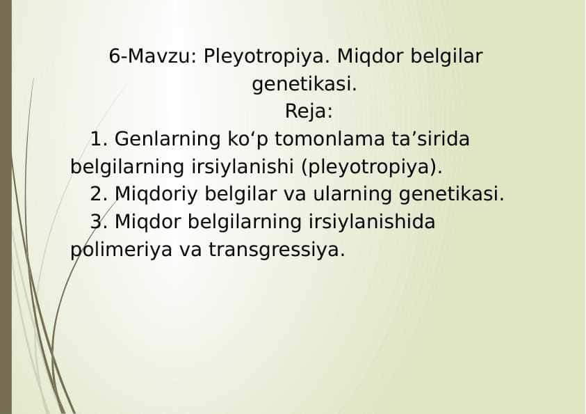6-Mavzu: Pleyotropiya. Miqdor belgilar genetikasi.