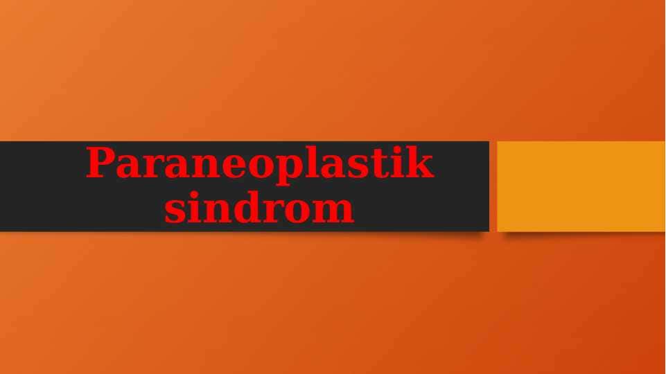 Paraneoplastik sindrim