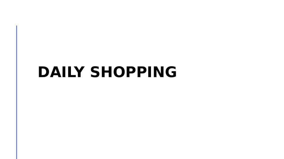 Daily shopping