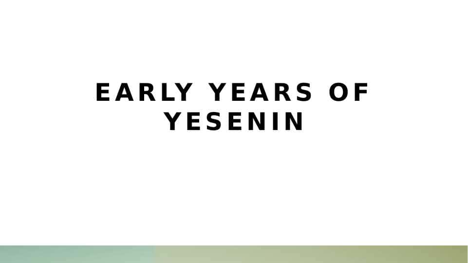 Early years of yesenin
