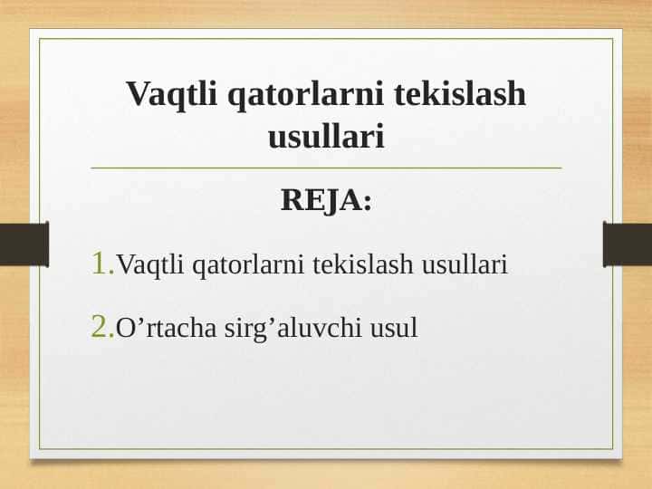 Vaqtli qatorlarni tekislash usullari