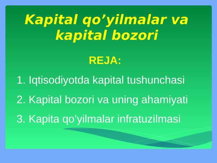 Kapital qo’yilmalar va kapital bozori