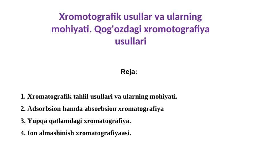 Xromotografik usullar va ularning mohiyati. Qog'ozdagi xromotografiya usullari
