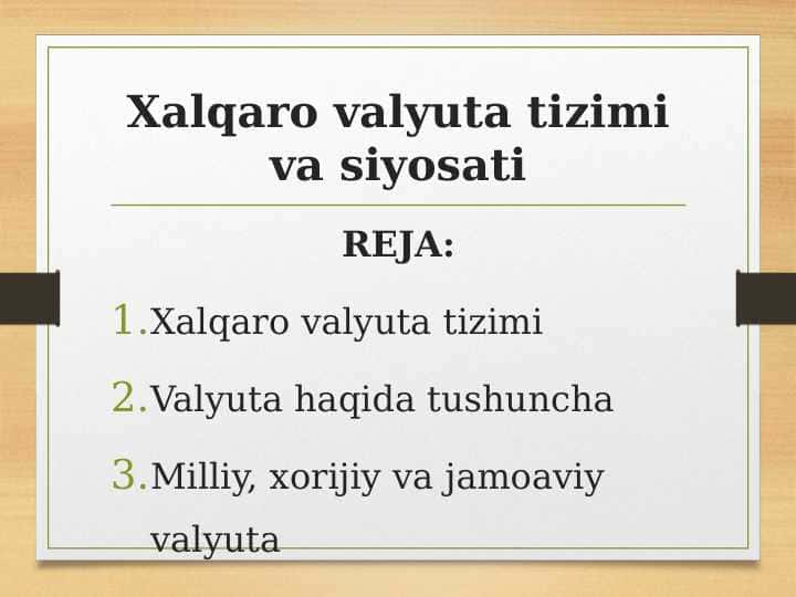 Xalqaro valyuta tizimi va siyosati