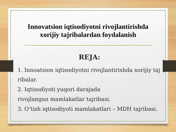 Innovatsion iqtisodiyotni rivojlantirishda xorijiy tajribalardan foydalanish