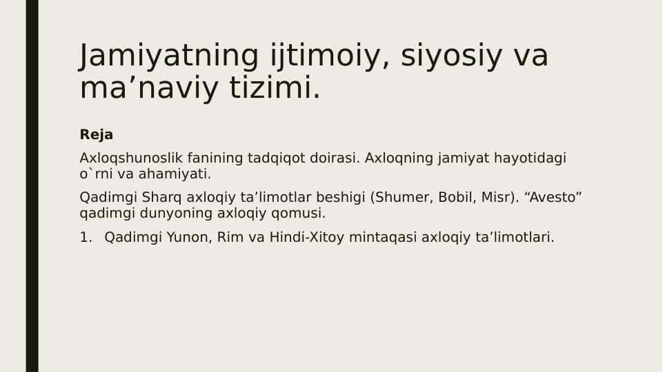 Jamiyatning ijtimoiy, siyosiy va ma’naviy tizimi.Ta’lim global muammo sifatida