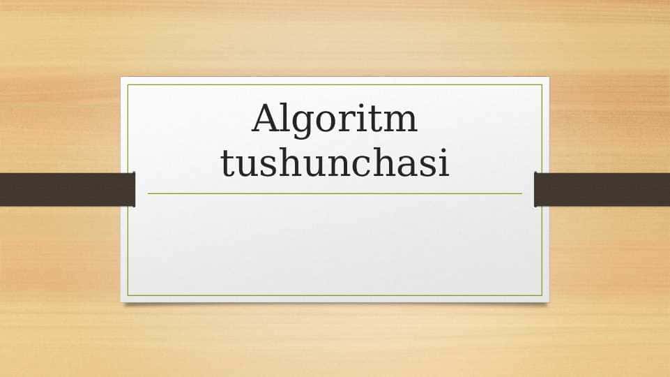 Algoritm tushunchasi