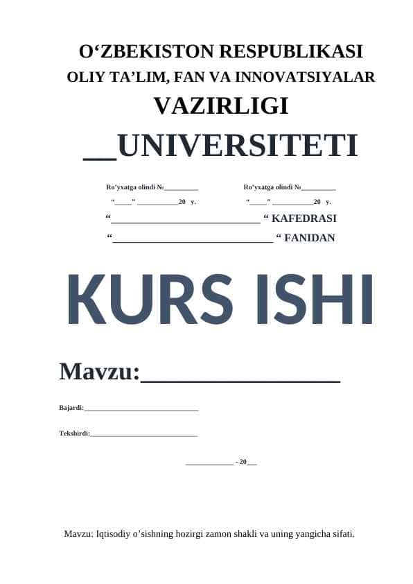Iqtisodiy o’sishning hozirgi zamon shakli va uning yangicha sifati