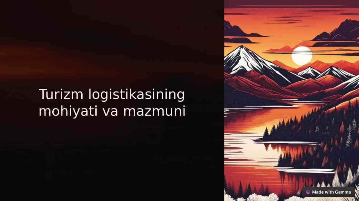 Turizm-logistikasining-mohiyati-va-mazmuni.pptx