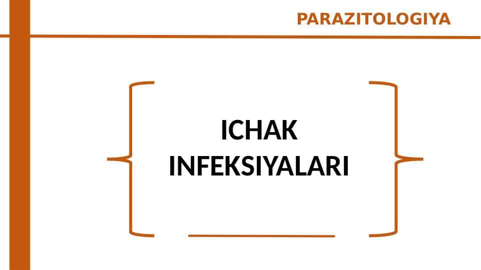 ICHAK INFEKSIYALARI
