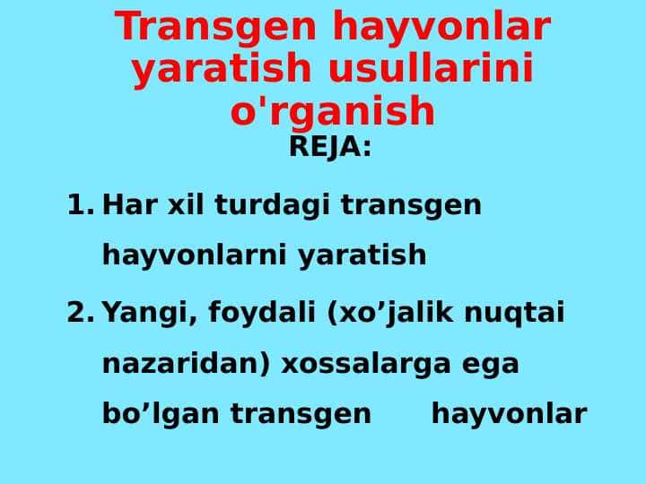 Transgen hayvonlar yaratish usullarini o'rganish