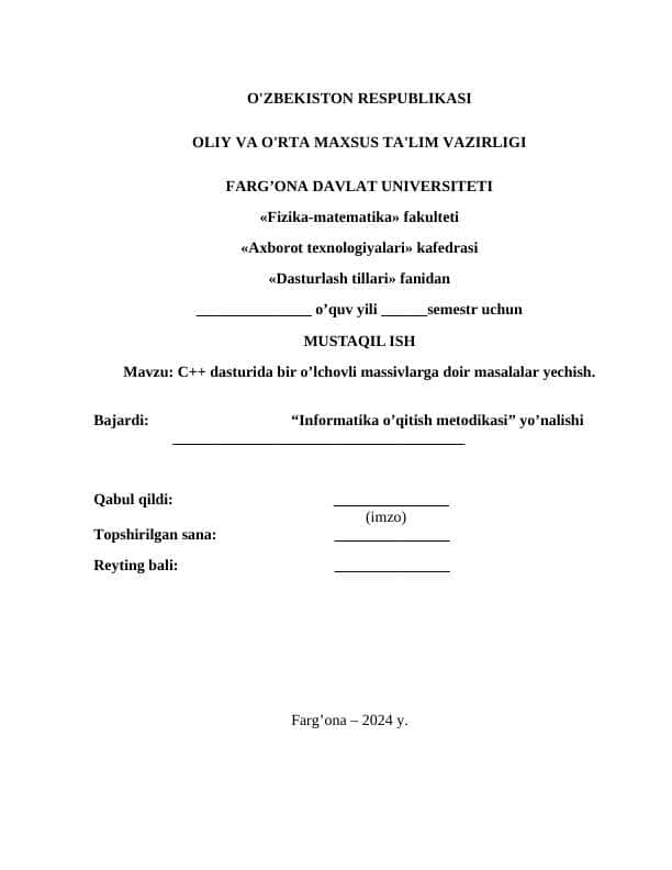 C++ dasturida bir o’lchovli massivlarga doir masalalar yechish.