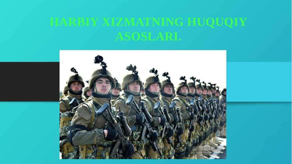 НARBIY XIZMATNING НUQUQIY ASOSLARI
