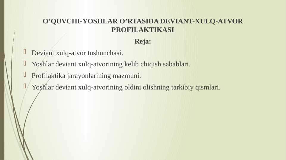 O'quvchi-yoshlar o'rtasida deviant-xulq-atvor profilaktikasi