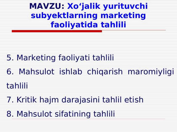 Xoʻjalik yurituvchi subyektlarning marketing faoliyatida tahlili