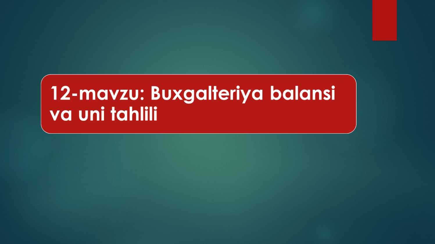Buxgalteriya balansi va uni tahlili