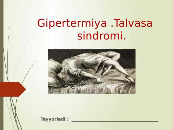 Gipertermiya. Talvasa sindromi.