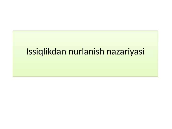 Issiqlikdan nurlanish nazariyasi