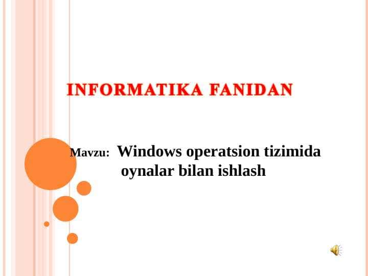 Windows operatsion tizimida oynalar bilan ishlash