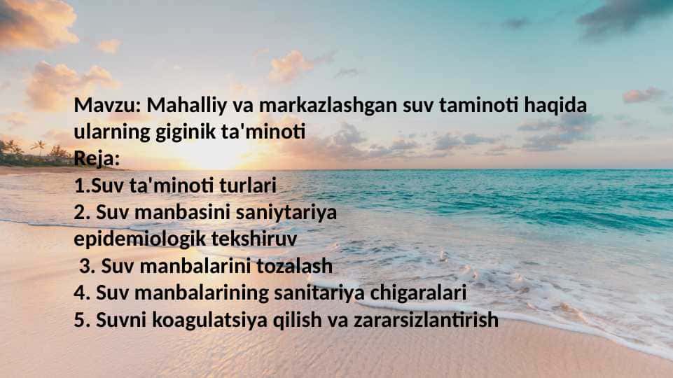 Mahalliy va markazlashgan suv taminoti haqida ularning giginik ta'minoti
