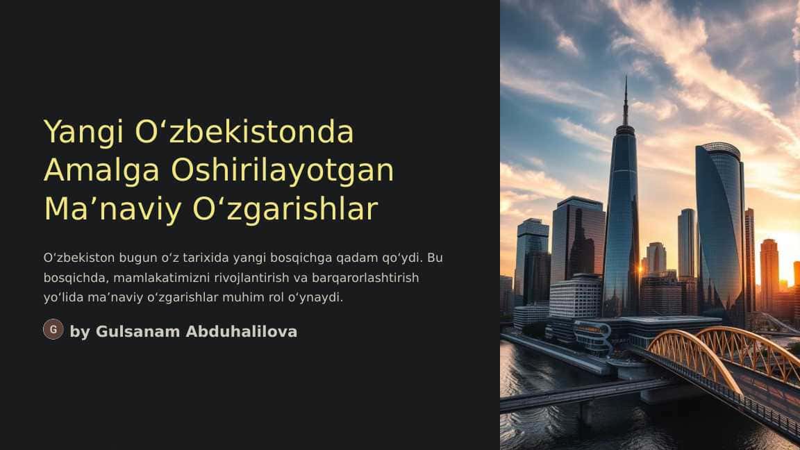 Yangi Oʻzbekistonda amalga oshirilayotgan maʼnaviy oʻzgarishlar