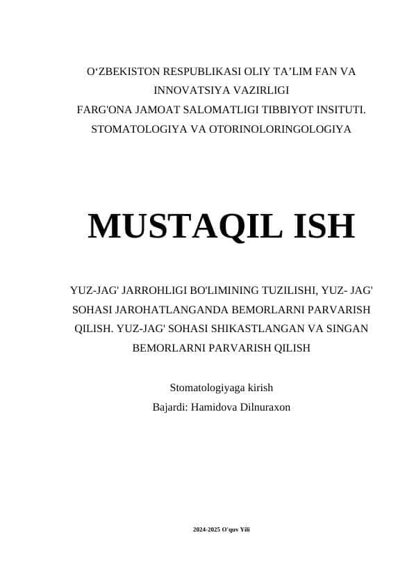 YUZ-JAG' JARROHLIGI BO'LIMINING TUZILISHI, YUZ- JAG' SOHASI JAROHATLANGANDA BEMORLARNI PARVARISH QILISH. YUZ-JAG' SOHASI SHIKASTLANGAN VA SINGAN BEMORLARNI PARVARISH