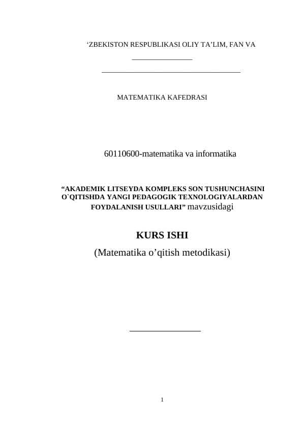 AKADEMIK LITSEYDA KOMPLEKS SON TUSHUNCHASINI O`QITISHDA YANGI PEDAGOGIK TEXNOLOGIYALARDAN FOYDALANISH USULLARI