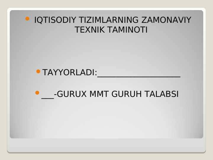 IQTISODIY TIZIMLARNING ZAMONAVIY TEXNIK TAMINOTI