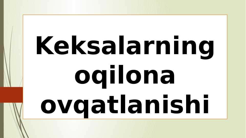 Keksalarning oqilona ovqatlanishi