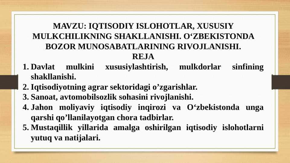 IQTISODIY ISLOHOTLAR, XUSUSIY MULKCHILIKNING SHAKLLANISHI. O‘ZBEKISTONDA BOZOR MUNOSABATLARINING RIVOJLANISHI
