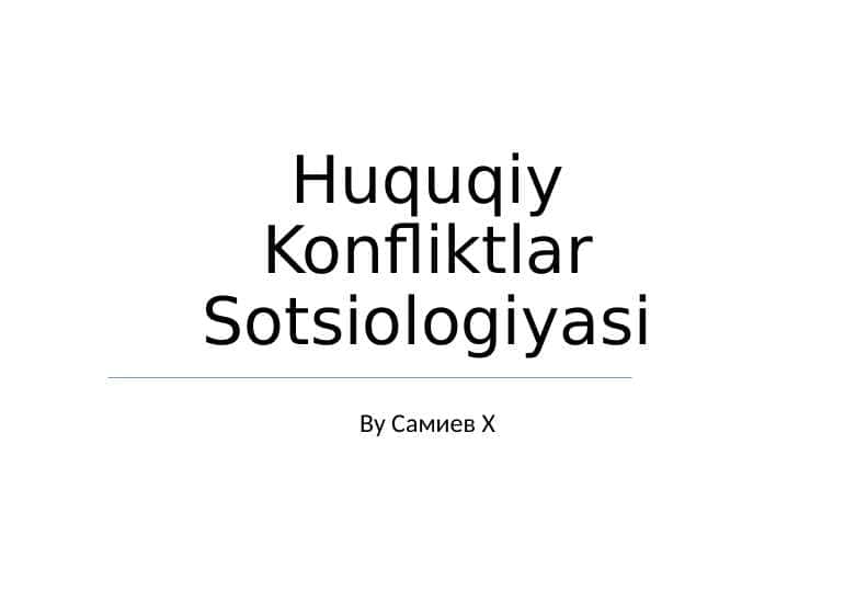 HUQUQIY KONFLIKTLAR SOTSIOLOGIYASI 24