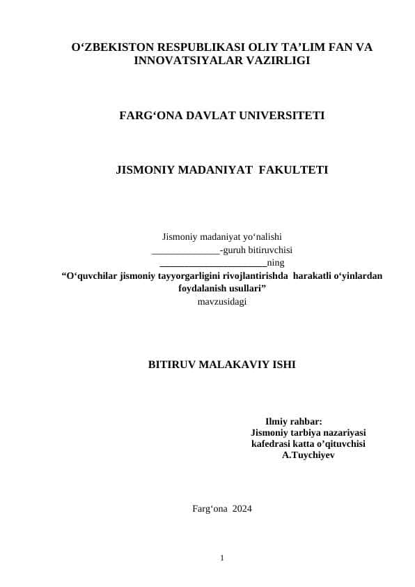 O‘quvchilar jismoniy tayyorgarligini rivojlantirishda harakatli o‘yinlardan foydalanish usullari bitiruv malakaviy ish
