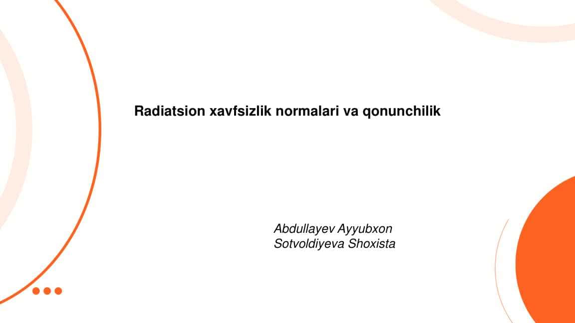 Radiatsion xavfsizlik normalari va qonunchilik