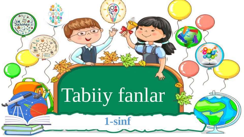 1-sinf tabiiy fan men izlanuvchiman
