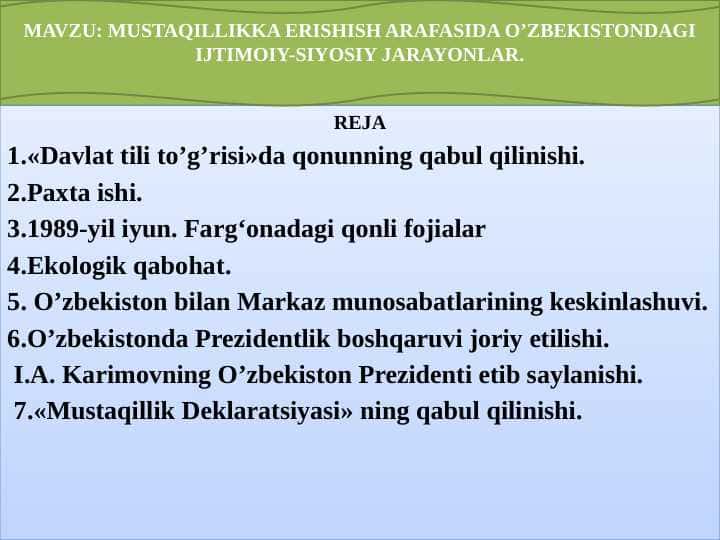 MUSTAQILLIKKA ERISHISH ARAFASIDA O’ZBEKISTONDAGI IJTIMOIY-SIYOSIY JARAYONLAR.