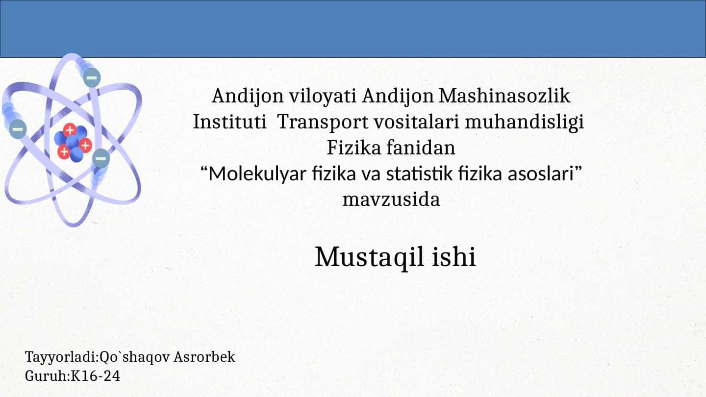 Molekulyar fizika va statistik fizika asoslari